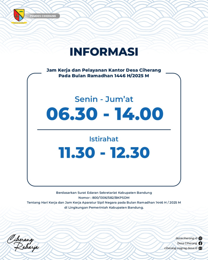 INFORMASI : JAM KERJA DAN PELAYANAN DESA CIHERANG PADA BULAN RAMADHAN 1446 H / 2025 M