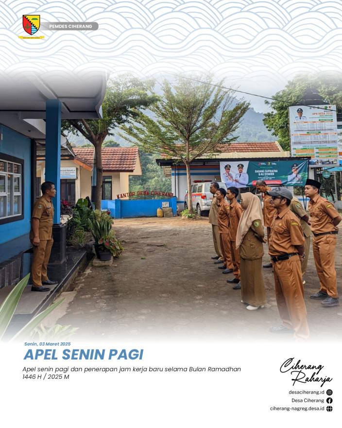APEL SENIN PAGI DAN PENERAPAN JAM KERJA BARU SELAMA BULAN RAMADHAN 1446 H / 2025 M